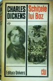 Charles Dickens - Schitele lui Boz