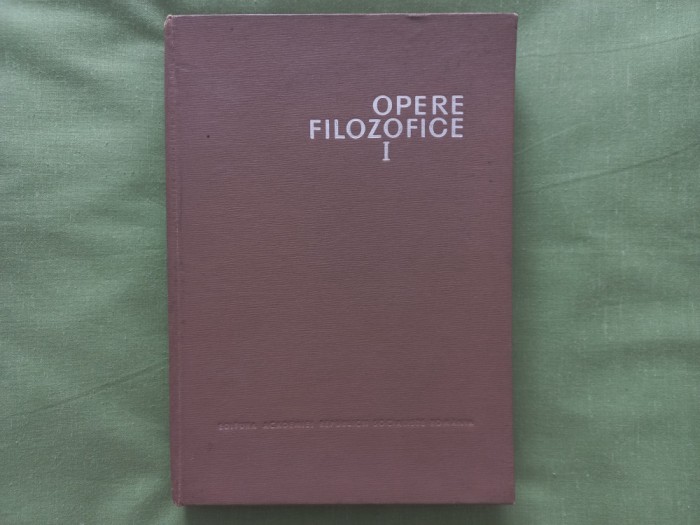 SEXTUS EMPIRICUS - OPERE FILOZOFICE. VOL. I [ TIRAJ MIC, 3250 EXEMPLARE ]