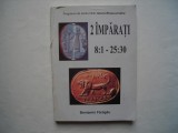 2 imparati 8:1-25:30 - Beniamin Faragau, 2003, Alta editura