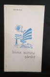 Inima acestui păm&acirc;nt - Victor Stan
