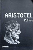 Politica - Aristotel, Editura Paideia 2001, Filosofie, 300 Pagini, Limba Romana, Carte