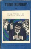 Tono Bungay H. G. Wells roman celebru editura literatura universala editie 1966