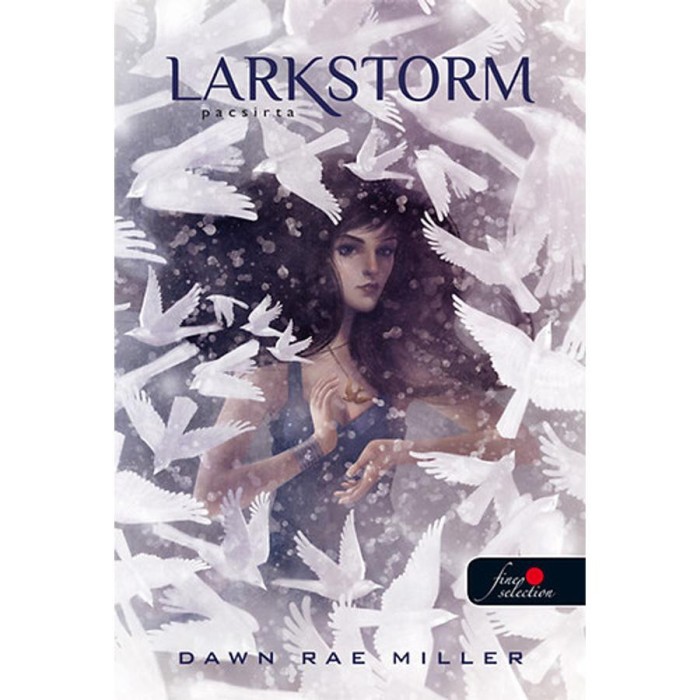 Pacsirta - Larkstorm - Dawn Rae Miller