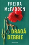 Draga Debbie - Mihaela Apetrei, Freida McFadden