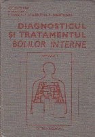 Diagnosticul si Tratamentul Bolilor Interne, Volumul I