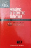Cumpara ieftin Problemes de geometrie analytique - 1969 - D. Kletenik ($V31)