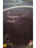 Nicolas Bonnal - Le voyageur eveille (Editia: 2002)