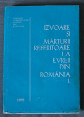 Victor Eskenasy - Izvoare ?i marturii referitoare la evreii din Romania (vol. I) foto