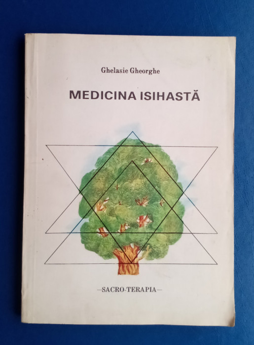 Medicina isihasta - Ghelasie Gheorghe