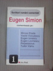 Scriitori romani comentati Eugen Simion comenteaza : Eliade , Voiculescu foto