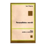 Ioan Grigoras - Personalitatea morala - 111625