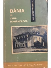 St. Stefanescu - Bania in Tara Romaneasca (Editia: 1965) foto