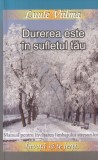 Luule Viilma - Durerea este in sufletul tau. Manual pentru invatarea limbajului