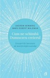 Cum ne schimbă Dumnezeu creierul - Paperback brosat - Andrew Newberg, Mark Robert Waldman - Curtea Veche