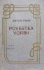 Povestea Vorbii - Anton Pann - Roman, Editura Facla, 1990, 623 Pagini, Limba Romana