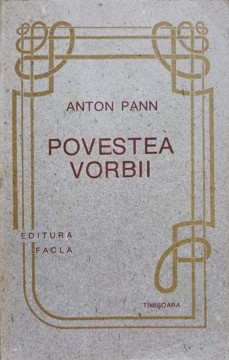 POVESTEA VORBII-ANTON PANN-91902
