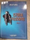 Istoria filosofiei - Alfred Fouillee vol.I