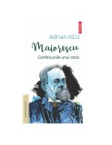 Maiorescu. Confesiunile unui stoic, Adrian Jicu