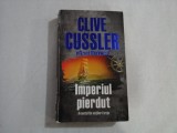 IMPERIUL PIERDUT (Aventurile sotilor Fargo) - CLIVE CUSSLER si Grant BLACKWOOD