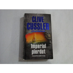 IMPERIUL PIERDUT (Aventurile sotilor Fargo) - CLIVE CUSSLER si Grant BLACKWOOD