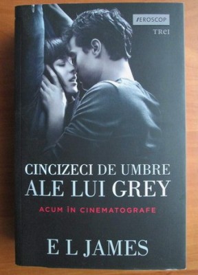 E. L. James - Cincizeci de umbre ale lui Grey volumul 1 foto