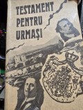 TESTAMENT PENTRU URMASI - PANTELIMON HALIPA, ANATOLIE MORARU