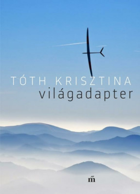 Vil&amp;aacute;gadapter - T&amp;oacute;th Krisztina foto