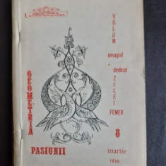 Geometria pasiunii, volum omagial dedicat zilei femeii, martie 1980