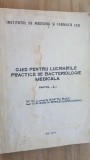 Ghid pentru lucrarile practice de bacteriologie medicala- Dumitru Buiuc