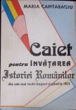 CAIET PENTRU INVATAREA ISTORIEI ROMANILOR DIN CELE MAI VECHI TIMPURI SI PANA LA 1821-Maria Cantaragiu-367617