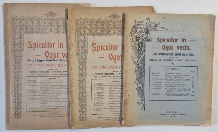 SPICUITOR IN OGOR VECIN , STIRI ISTORICO - LITERARE DESPRE NOI SI VECINI , ANUL I , FASCICULELE 1-3 / 4-12 , 1920 si NR. 3 DIN 1924 , 3 CARTI