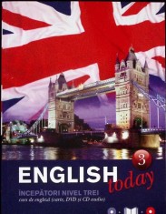 ENGLISH TODAY. CURS DE LIMBA ENGLEZA PENTRU INCEPATORI VOL.3-MARINA LOGHIN-280976