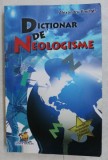 DICTIONAR DE NEOLOGISME de ALEXANDRU EMIL M. , 2013,