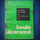 Cumpara ieftin REGIMUL DE VIATA SI ALIMENTATIA IN BOALA ULCEROASA - DAN SDROBICI