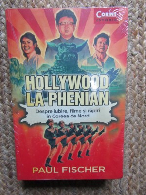 HOLLYWOOD LA PHENIAN. DESPRE IUBIRE, FILME SI RAPIRI IN COREEA DE NORD-PAUL FISCHER IN TIPLA foto