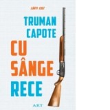 Cu sange rece - Truman Capote