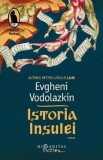 Istoria insulei - Evgheni Vodolazkin