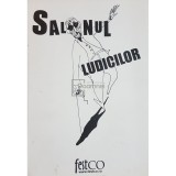 Dan Mircea Cipariu (coord.) - Salonul ludicilor (Editia: 2014)