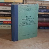 A.C.-3 : REGULAMENTUL STATELOR MAJORE, COMISIILOR DE SPECIALITATE SI FORMATIILOR DE APARARE CIVILA , M.A.N. , 1982 *