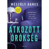 &Aacute;tkozott &ouml;r&ouml;ks&eacute;g - M&eacute;sz&ouml;ly &Aacute;gnes