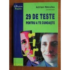 29 de teste pentru a te cunoaste - Adrian Neculau