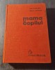 Mama si Copilul - Emil Capraru, Editia 1978, 575 Pagini - Carte de Pediatrie