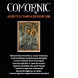 Comornic. Acatiste si canoane de rugaciune. Editia a patra