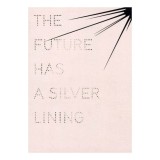 Future Has A Silver Lining, The