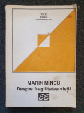DESPRE FRAGILITATEA VIETII - Marin Mincu