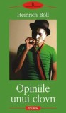 Opiniile unui clovn - Heinrich Boll, Polirom, 2007, Roman