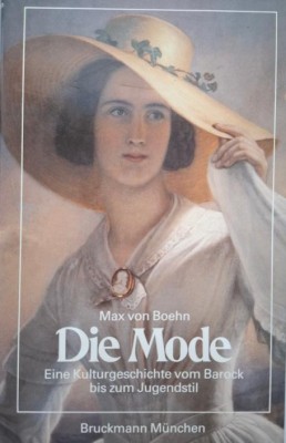 Die Mode. Eine Kulturgeschichte vom Barock bis zum Jugendstil &amp;ndash; Max von Boehn foto