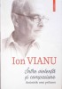 INTRE VIOLENTA SI COMPASIUNE. AMINTIRILE UNUI PSIHIATRU-ION VIANU-273486