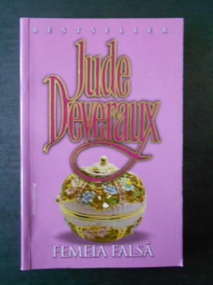 JUDE DEVERAUX - FEMEIA FALSA foto