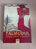 Cumpara ieftin Talmudul. Cartea sfanta a evreilor